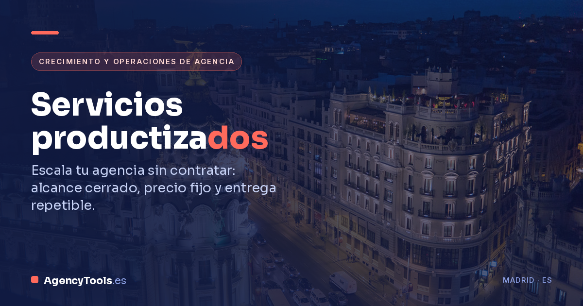 Agencia de marketing española diseñando servicios productizados en paquetes